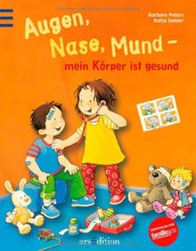 Augen, Nase, Mund - mein Körper ist gesund