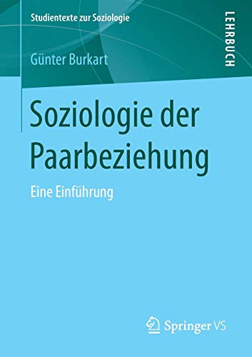 Studientexte zur Soziologie   Soziologie der Paarbeziehung - Günter Burkart Kartoniert (TB)