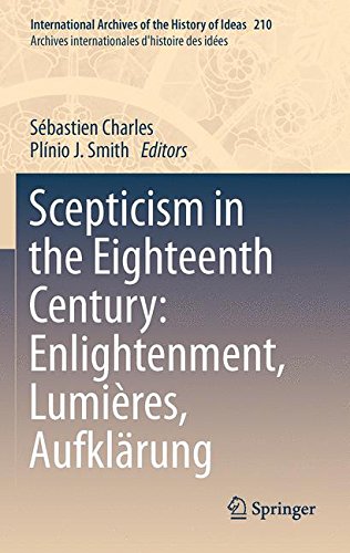Scepticism in the Eighteenth Century: Enlightenment, Lumières, Aufklärung (International Archives of the History of Ideas Archives internationales d'histoire des idées)