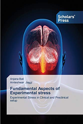 Fundamental Aspects of Experimental stress: Experimental Stress in Clinical and Preclinical setup