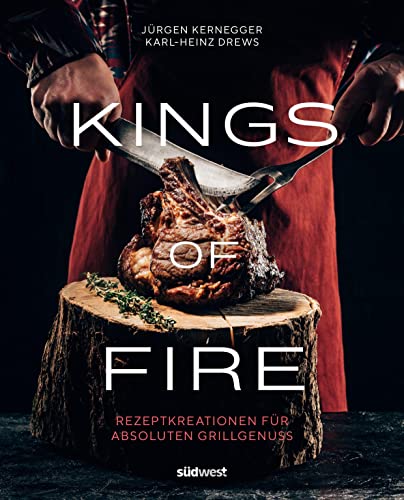 Kings of Fire - Jürgen Kernegger Karl-Heinz Drews Gebunden