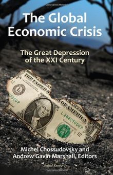 The Global Economic Crisis: The Great Depression of the XXI Century