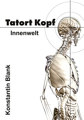 Tatort Kopf: Innenwelt
