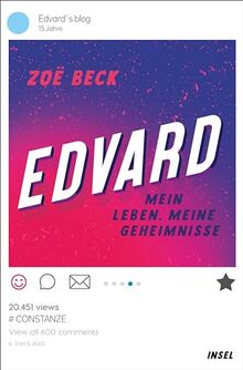 Edvard: Mein Leben, meine Geheimnisse | Über Pubertätsstress, Verknalltsein und Social Media | Jugendbuch ab 12 Jahre