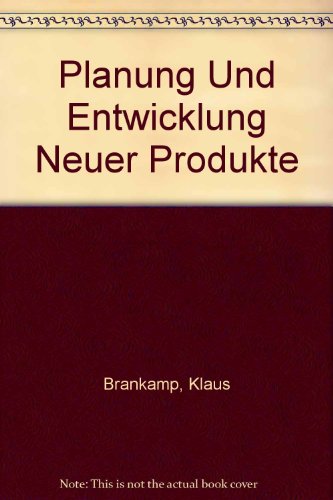 Planung und Entwicklung neuer Produkte