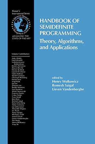 Handbook of Semidefinite Programming: Theory, Algorithms, and Applications (International Series in Operations Research & Management Science, 27, Band 27)