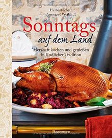 Sonntags auf dem Land: Herzhaft kochen und genießen in ländlicher Tradition