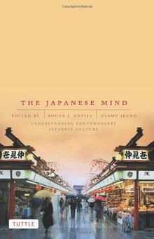 The Japanese Mind: Understanding Contemporary Japanese Culture