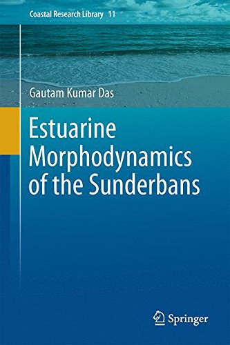 Estuarine Morphodynamics of the Sunderbans (Coastal Research Library)