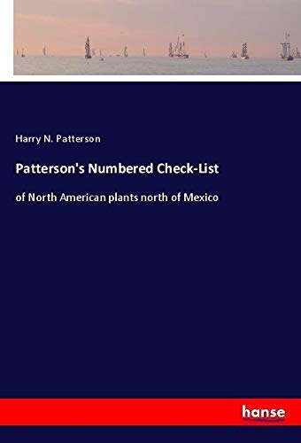 Patterson's Numbered Check-List: of North American plants north of Mexico