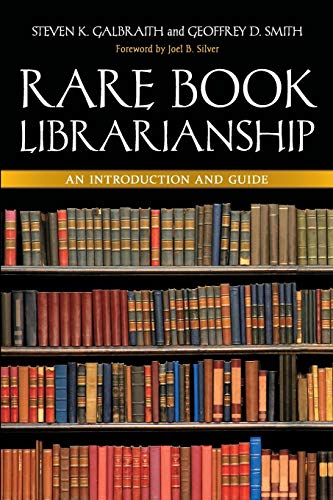 Rare Book Librarianship: An Introduction And Guide
