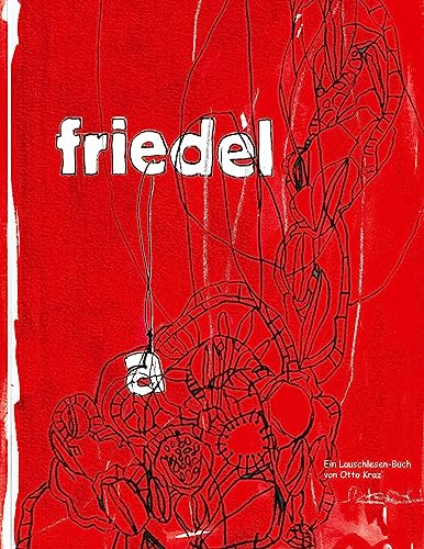 Friedel: Ein Lauschlesen-Buch: Ein Hörlesen-Buch (Lauschlesen-Bücher)