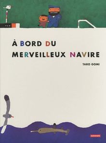 A bord du merveilleux navire