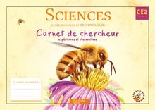 Sciences expérimentales et technologie CE2 cycle 3 : carnet de chercheur, expériences et observations