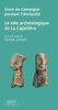 Vivre en Camargue pendant l'Antiquité : le site archéologique de la Capelière