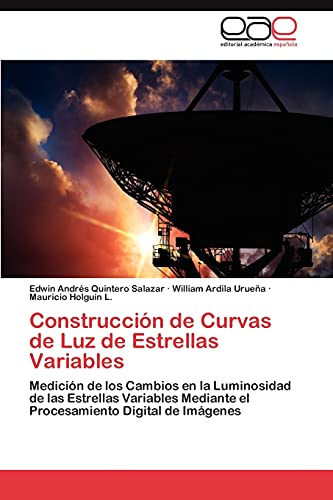 Construcción de Curvas de Luz de Estrellas Variables: Medición de los Cambios en la Luminosidad de las Estrellas Variables Mediante el Procesamiento Digital de Imágenes