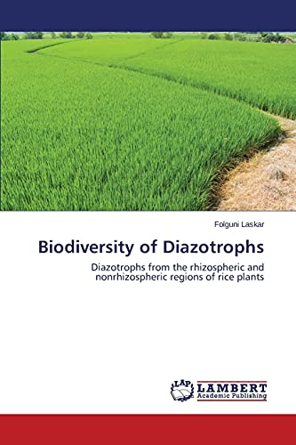 Biodiversity of Diazotrophs: Diazotrophs from the rhizospheric and nonrhizospheric regions of rice plants