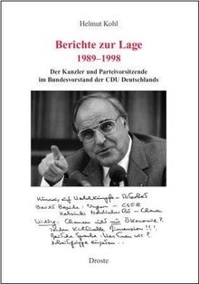 Berichte zur Lage 1989-1998: Der Kanzler und Parteivorsitzende im Bundesvorstand der CDU Deutschlands