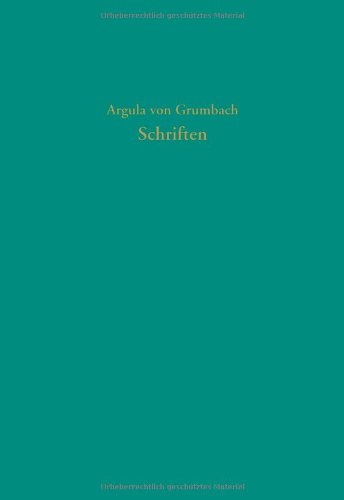Argula von Grumbach: Schriften (Quellen und Forschungen zur Reformationsgeschichte, Band 83)