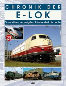 Chronik der E-Lok: Vom frühen zwanzigsten Jahrhundert bis heute | Buch | Zustand gut