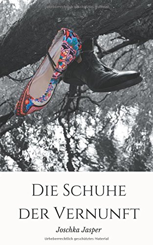 Die Schuhe der Vernunft