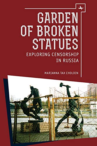 Garden of Broken Statues: Exploring Censorship in Russia
