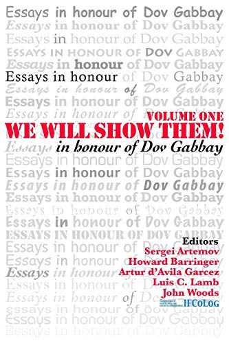 We Will Show Them! Essays in Honour of Dov Gabbay. Volume 1