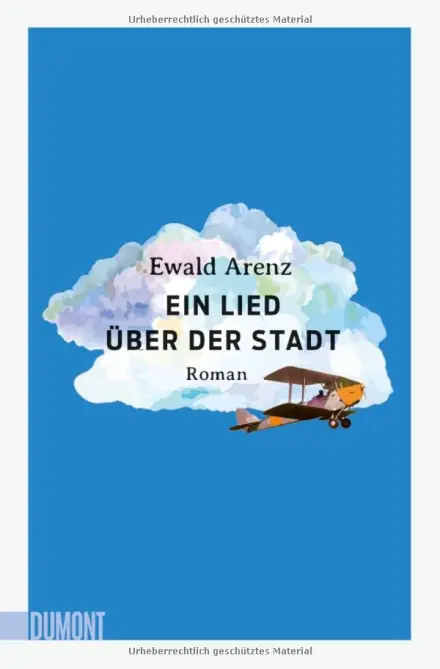 Ein Lied über der Stadt von Ewald Arenz