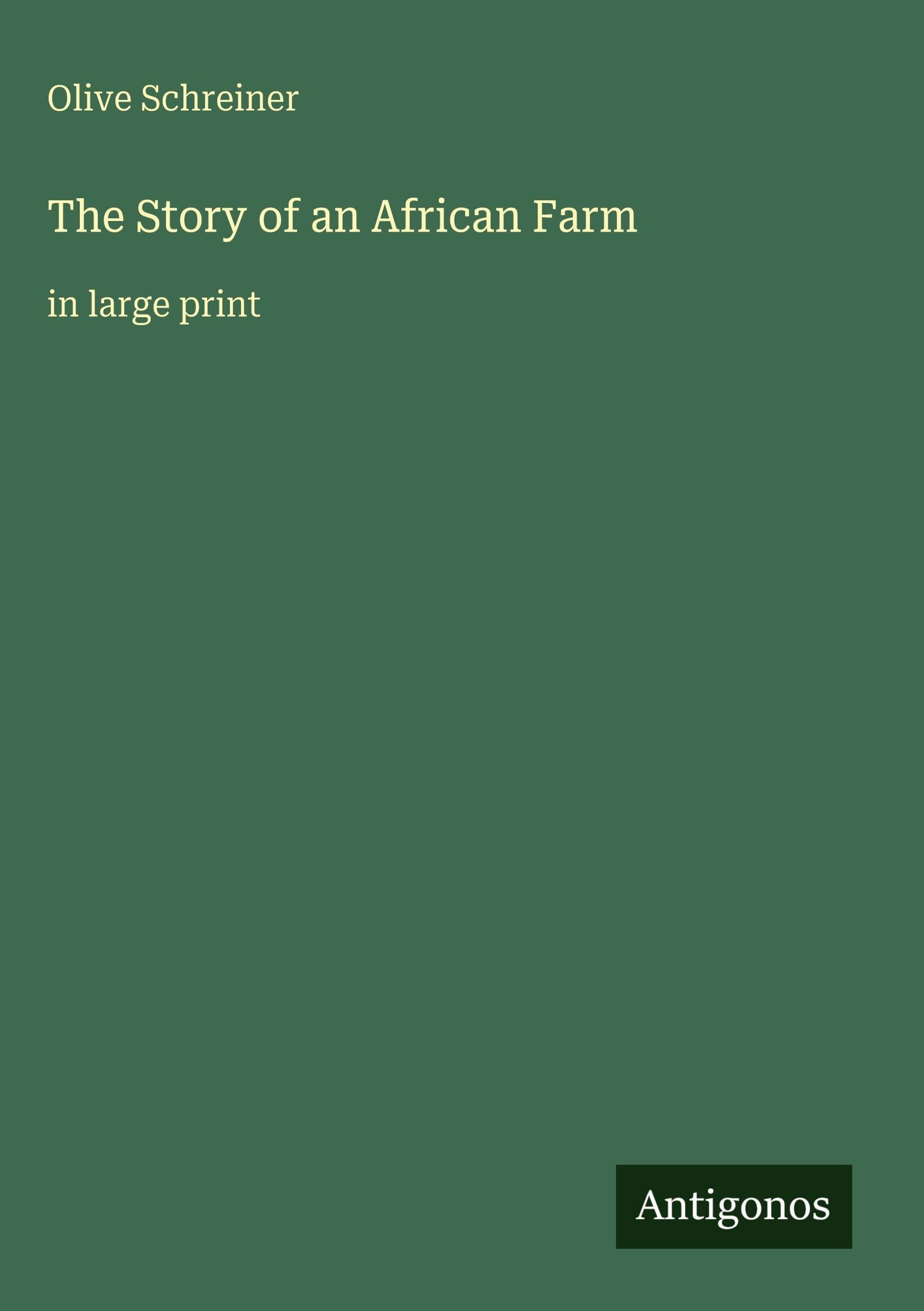 The Story of an African Farm: in large print