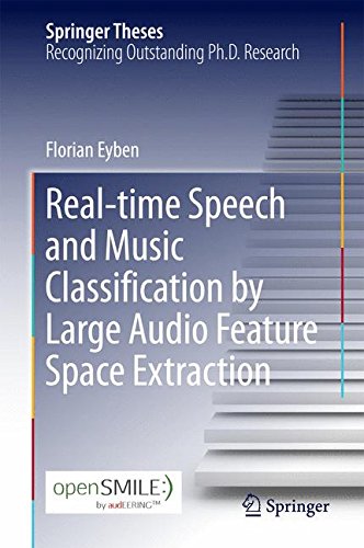 Real-time Speech and Music Classification by Large Audio Feature Space Extraction (Springer Theses)