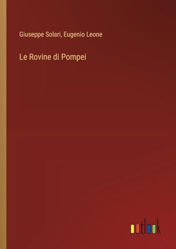 Le Rovine di Pompei