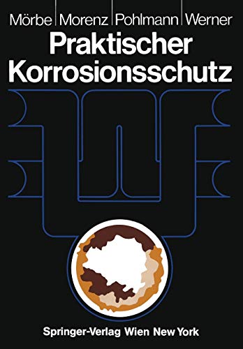 Praktischer Korrosionsschutz: Korrosionsschutz wasserführender Anlagen