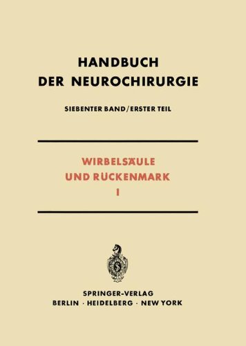Wirbelsäule und Rückenmark I (Handbuch der Neurochirurgie.)