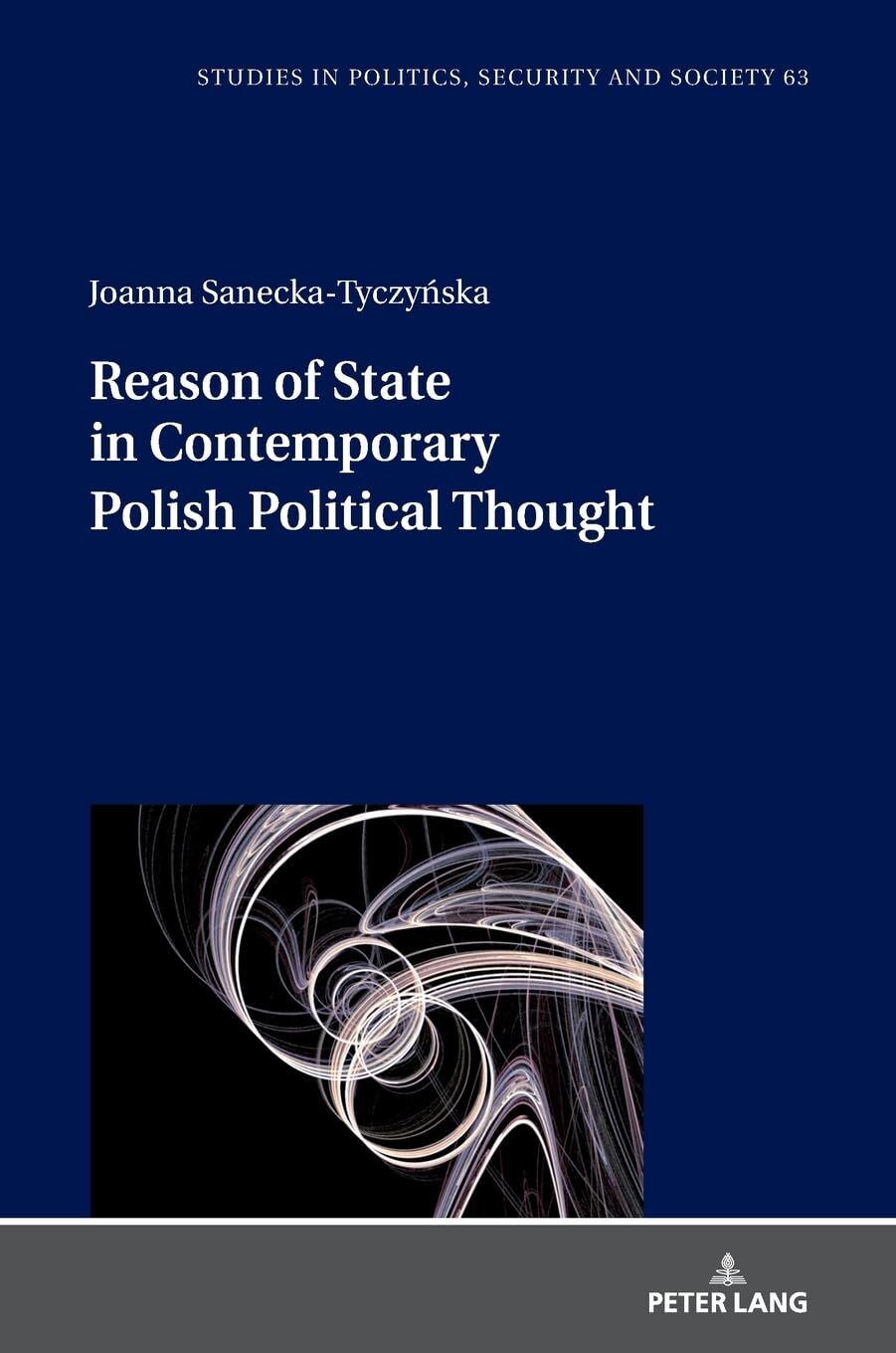 Reason of State in Contemporary Polish Political Thought