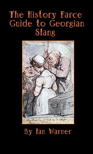The History Farce Guide To Georgian Slang