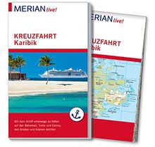 MERIAN live! Reiseführer Kreuzfahrt Karibik: Mit Kartenatlas im Buch und Extra-Karte zum Herausnehmen