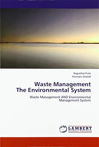 Waste Management The Environmental System: Waste Management AND Environmental Management System