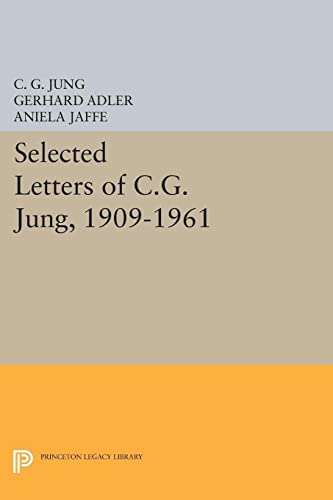 Selected Letters of C.G. Jung, 1909-1961 (Princeton Legacy Library)