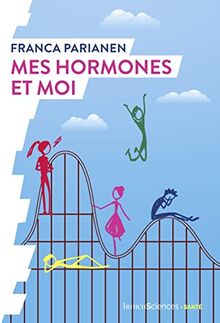 Mes hormones et moi