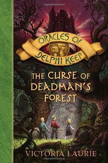 The Curse of Deadman's Forest (Oracles of Delphi Keep)