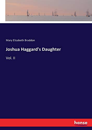 Joshua Haggard's Daughter: Vol. II