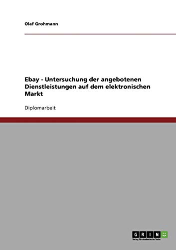 Ebay - Untersuchung der angebotenen Dienstleistungen auf dem elektronischen Markt