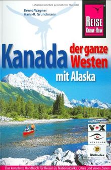 Kanada, der ganze Westen mit Alaska