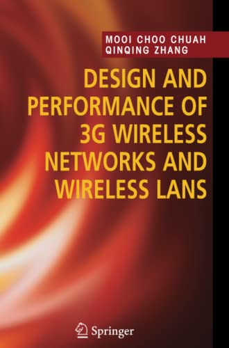 Design and Performance of 3G Wireless Networks and Wireless LANs