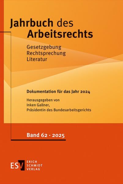 Jahrbuch des Arbeitsrechts. Gesetzgebung - Rechtsprechung - Literatur.... / Jahrbuch des Arbeitsrechts