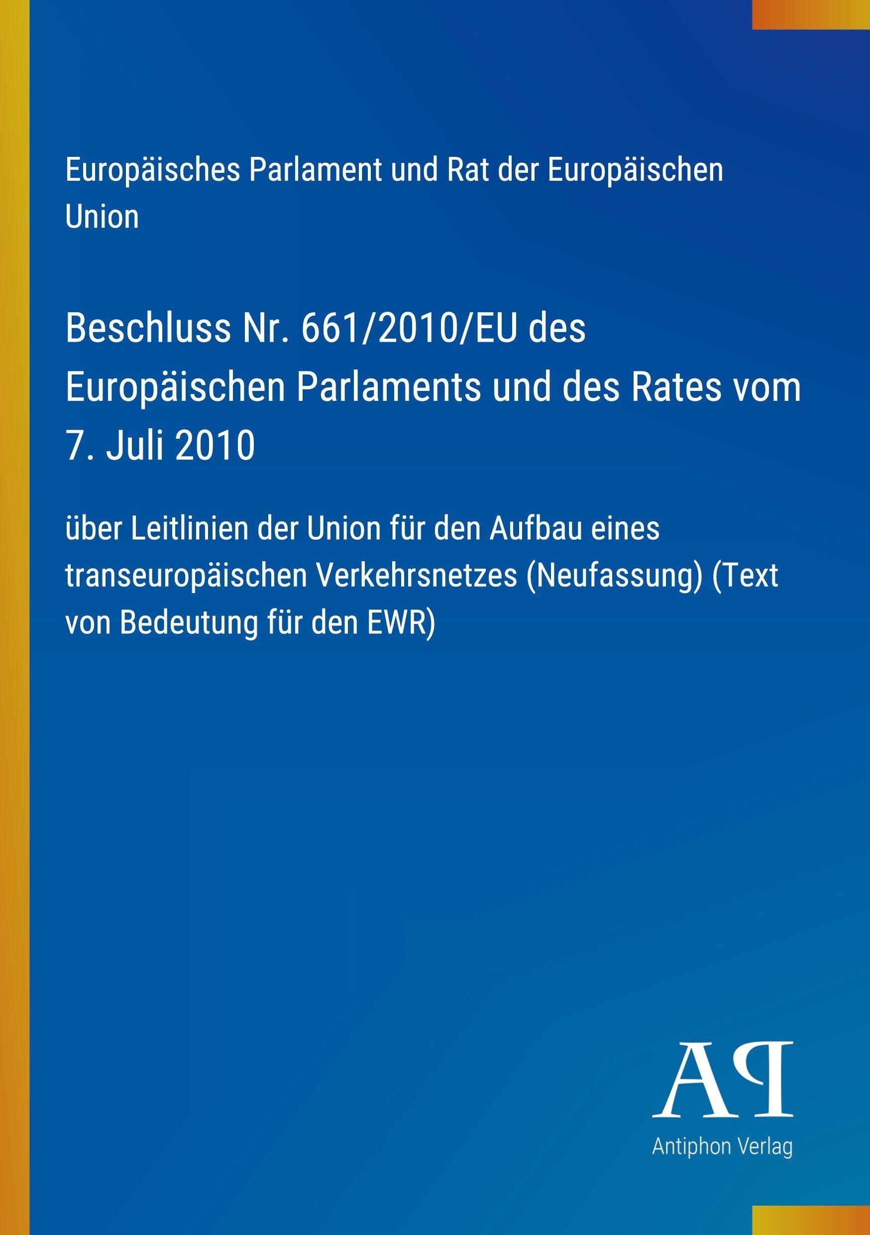 Beschluss Nr. 661/2010/EU des Europäischen Parlaments und des Rates vom 7. Juli 2010