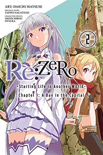 Re:ZERO -Starting Life in Another World-, Chapter 1: A Day in the Capital, Vol. 2 (manga) (Re:ZERO -Starting Life in Another World-, Chapter 1: A Day in the Capital Manga, Band 2)