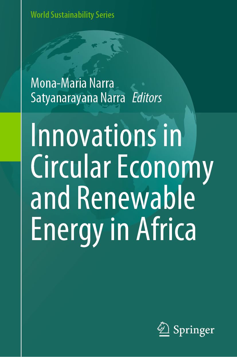 Innovations in Circular Economy and Renewable Energy in Africa (World Sustainability Series)