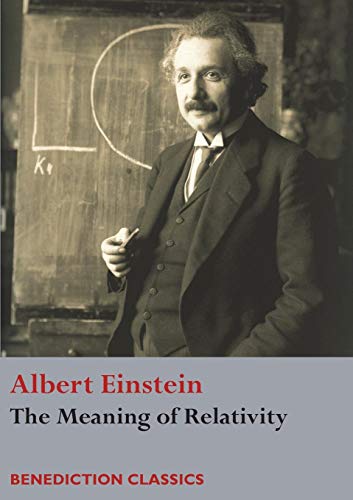 Albert Einstein The Meaning Of Relativity