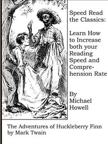 Speed Read the Classics: The Adventures of Huckleberry Finn
